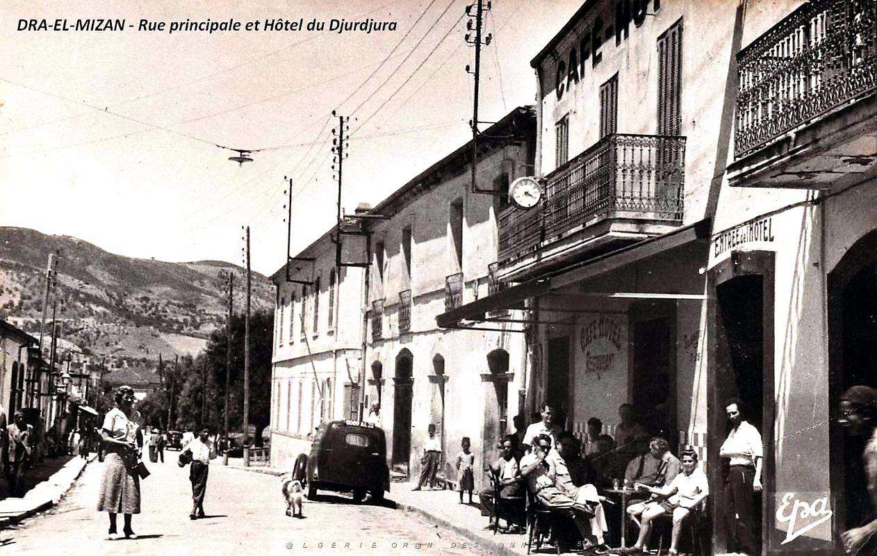 455- Dra-el-Mizan - Rue principale et Hotel du Djurdura1.jpg